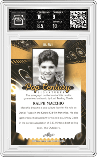 Ralph Macchio from the 2016 Leaf Pop Century set graded by Arena Club and given an overall grade of 9.
