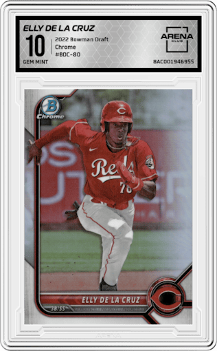 Elly De LA Cruz from the 2022 Bowman Draft set graded by Arena Club and given an overall grade of 10.