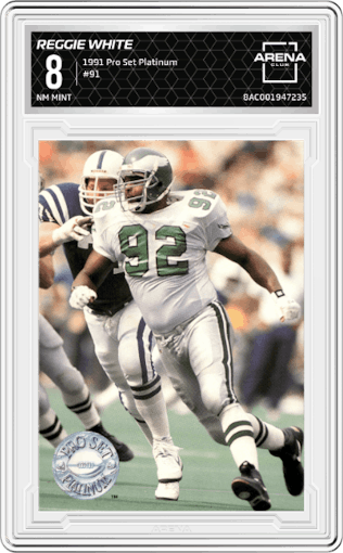 Reggie White from the 1991 Pro Set Platinum set graded by Arena Club and given an overall grade of 8.