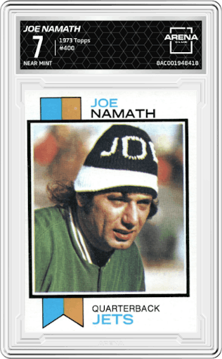 Joe Namath from the 1973 Topps set graded by Arena Club and given an overall grade of 7.