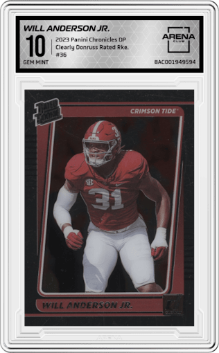 Will Anderson Jr. from the 2023 Panini Chronicles Draft Picks set graded by Arena Club and given an overall grade of 10.