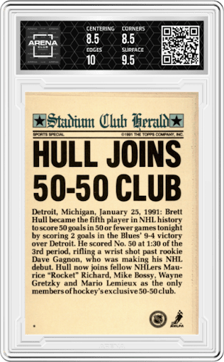 Brett Hull from the 1991 Stadium Club Charter Member set featuring a Variation parallel graded by Arena Club and given an overall grade of 9.