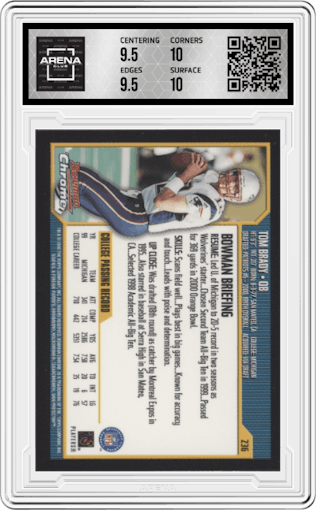 Tom Brady from the 2000 Bowman Chrome set graded by Arena Club and given an overall grade of 10.