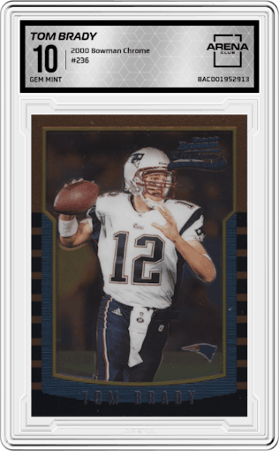 Tom Brady from the 2000 Bowman Chrome set graded by Arena Club and given an overall grade of 10.