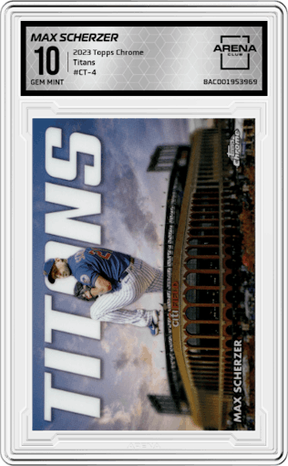 Max Scherzer from the 2023 Topps Chrome set graded by Arena Club and given an overall grade of 10.
