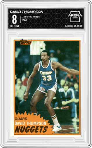 David Thompson from the 1981-82 Topps  set graded by Arena Club and given an overall grade of 8.