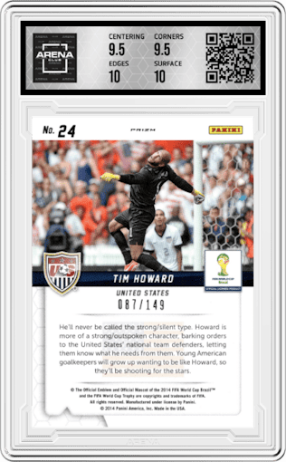 Tim Howard from the 2014 Panini Prizm World Cup set featuring a Red Prizm parallel graded by Arena Club and given an overall grade of 10.