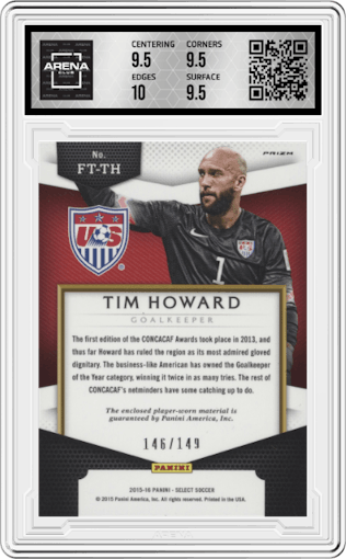Tim Howard from the 2015-16 Panini Select set featuring a Orange parallel graded by Arena Club and given an overall grade of 10.