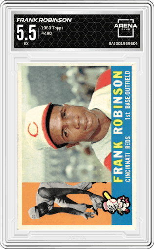 Frank Robinson from the 1960 Topps set graded by Arena Club and given an overall grade of 5.5.