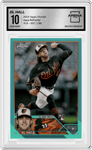 DL Hall from the 2023 Topps Chrome set featuring a Aqua Refractor parallel graded by Arena Club and given an overall grade of 10.