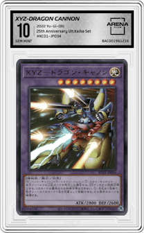 XYZ-Dragon Cannon from the 2022 Yu-Gi-Oh! set graded by Arena Club and given an overall grade of 10.