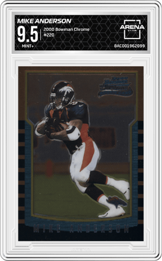 Mike Anderson from the 2000 Bowman Chrome set graded by Arena Club and given an overall grade of 9.5.