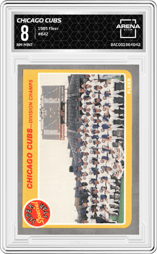 Chicago Cubs from the 1985 Fleer set graded by Arena Club and given an overall grade of 8.