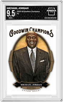 Michael Jordan from the 2020 Upper Deck Goodwin Champions set graded by Arena Club and given an overall grade of 9.5.