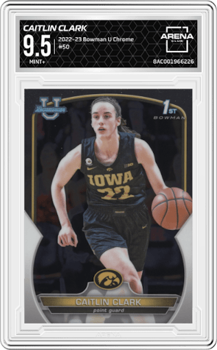 Caitlin Clark from the 2022-23 Bowman University Chrome set graded by Arena Club and given an overall grade of 9.5.