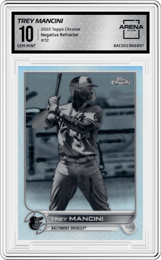 Trey Mancini from the 2022 Topps Chrome set featuring a Negative Refractor parallel graded by Arena Club and given an overall grade of 10.