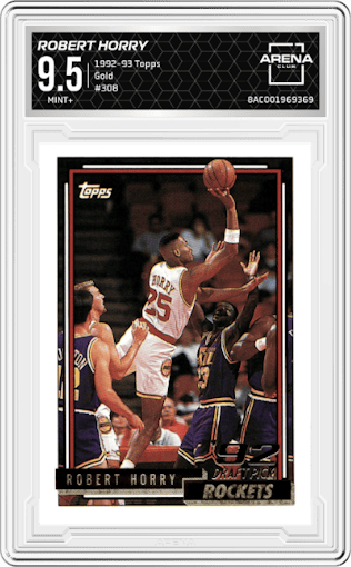 Robert Horry from the 1992-93 Topps set featuring a Gold parallel graded by Arena Club and given an overall grade of 9.5.