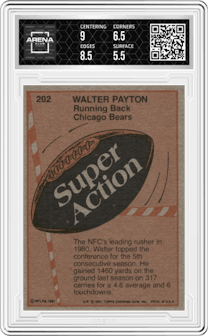 Walter Payton from the 1981 Topps  set graded by Arena Club and given an overall grade of 6.