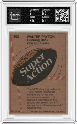 Walter Payton from the 1981 Topps  set graded by Arena Club and given an overall grade of 6.