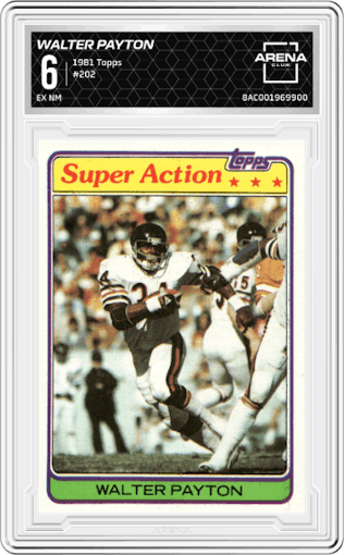 Walter Payton from the 1981 Topps  set graded by Arena Club and given an overall grade of 6.