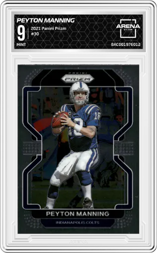 Peyton Manning from the 2021 Panini Prizm set graded by Arena Club and given an overall grade of 9.