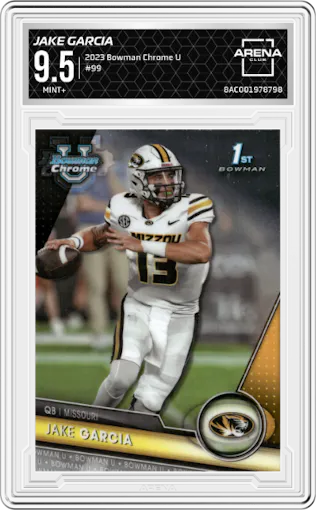 Jake Garcia from the 2023 Bowman Chrome University set graded by Arena Club and given an overall grade of 9.5.