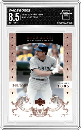 Wade Boggs from the 2005 Upper Deck Hall of Fame set graded by Arena Club and given an overall grade of 8.5.