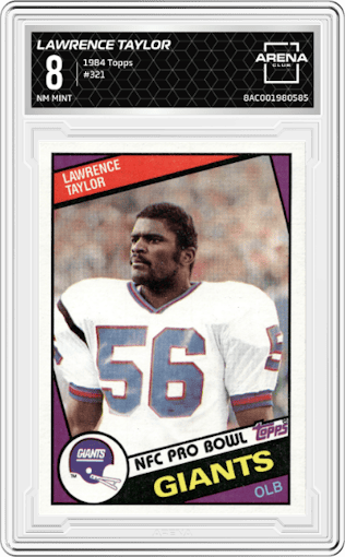 Lawrence Taylor from the 1984 Topps set graded by Arena Club and given an overall grade of 8.