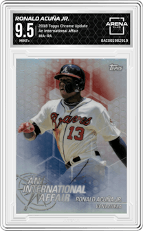 Ronald Acuña Jr. from the 2018 Topps Chrome Update  set graded by Arena Club and given an overall grade of 9.5.