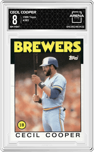 Cecil Cooper from the 1986 Topps set graded by Arena Club and given an overall grade of 8.