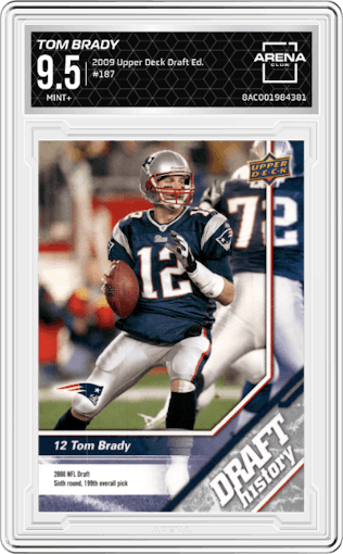 Tom Brady from the 2009 Upper Deck Draft Edition set graded by Arena Club and given an overall grade of 9.5.