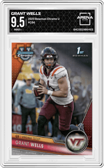 Grant Wells from the 2023 Bowman Chrome University set graded by Arena Club and given an overall grade of 9.5.