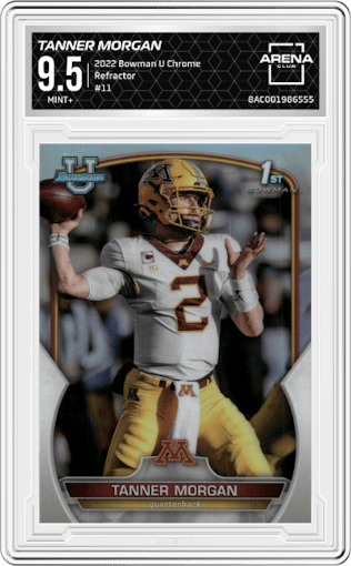 Tanner Morgan from the 2022 Bowman University Chrome set featuring a Refractor parallel graded by Arena Club and given an overall grade of 9.5.