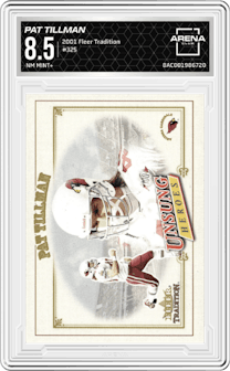 Pat Tillman from the 2001 Fleer Tradition set graded by Arena Club and given an overall grade of 8.5.