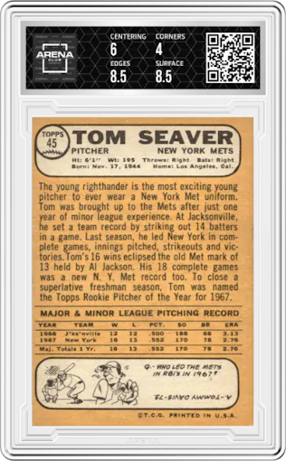 Tom Seaver from the 1968 Topps set graded by Arena Club and given an overall grade of 4.5.