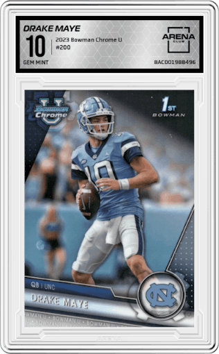 Drake Maye from the 2023 Bowman Chrome University set graded by Arena Club and given an overall grade of 10.