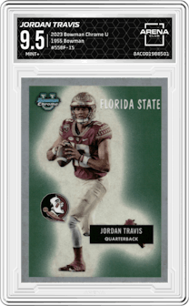 Jordan Travis from the 2023 Bowman Chrome University set graded by Arena Club and given an overall grade of 9.5.