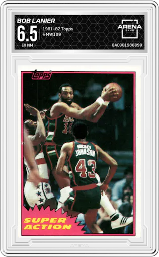 Bob Lanier from the 1981-82 Topps  set graded by Arena Club and given an overall grade of 6.5.
