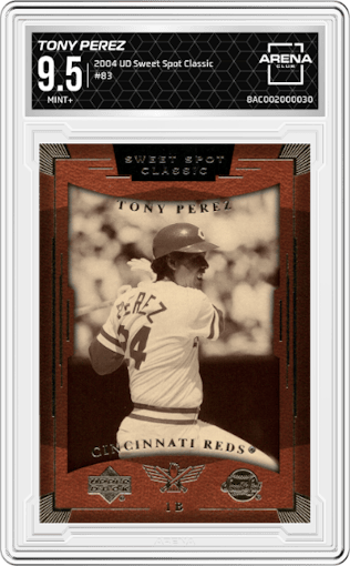 Tony Perez from the 2004 Upper Deck Sweet Spot Classic set graded by Arena Club and given an overall grade of 9.5.