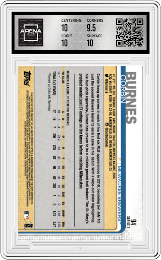 Corbin Burnes from the 2019 Topps Series 1 set graded by Arena Club and given an overall grade of 10.