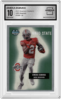 Emeka Egbuka from the 2023 Bowman Chrome University set graded by Arena Club and given an overall grade of 10.