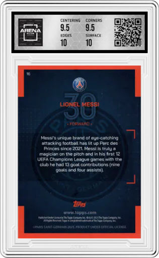 Lionel Messi from the 2022-23 Topps Paris Saint-Germain Team Set set featuring a Icy parallel graded by Arena Club and given an overall grade of 10.