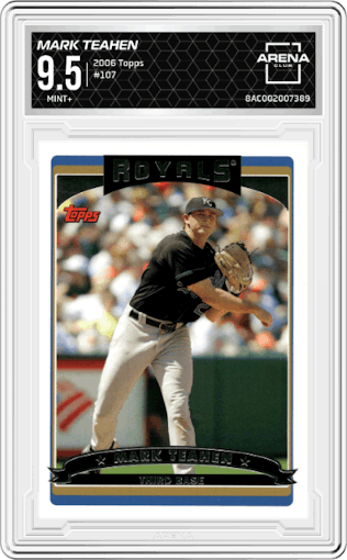 Mark Teahen from the 2006 Topps set graded by Arena Club and given an overall grade of 9.5.