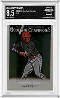 Bayron Lora from the 2021 Upper Deck Goodwin Champions set graded by Arena Club and given an overall grade of 8.5.