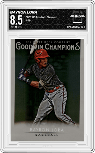 Bayron Lora from the 2021 Upper Deck Goodwin Champions set graded by Arena Club and given an overall grade of 8.5.