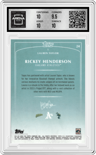 Rickey Henderson from the 2022 Topps X Lauren Taylor set graded by Arena Club and given an overall grade of 10.