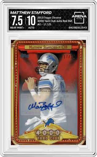 Matthew Stafford from the 2013 Topps Chrome set featuring a Red Refractor parallel graded by Arena Club and given an overall grade of 7.5.