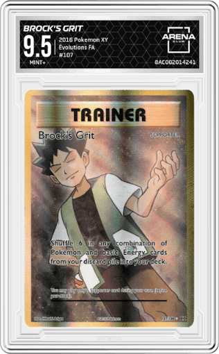 Brock's Grit from the 2016 Pokemon XY set graded by Arena Club and given an overall grade of 9.5.
