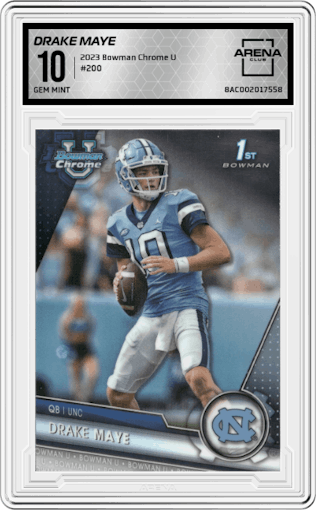 Drake Maye from the 2023 Bowman Chrome University set graded by Arena Club and given an overall grade of 10.