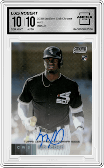 Luis Robert from the 2020 Topps Stadium Club Chrome set graded by Arena Club and given an overall grade of 10.